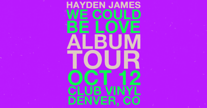 Flyer for Hayden James at Club Vinyl in Denver Saturday October 12th