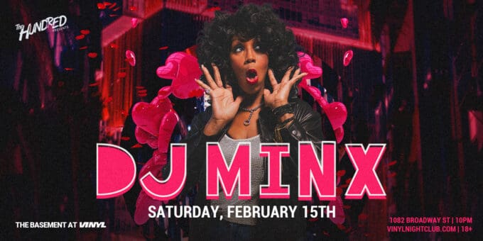 DJ Minx at Club Vinyl in Denver Nightclub Event Flyer Feb 15