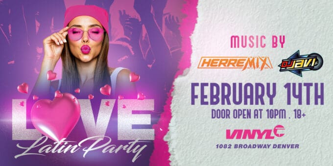 Event Flyer for Latin Fridays Friday Feb 14 Club Vinyl Denver Colorado