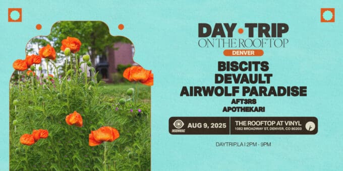 Day Trip Rooftop: Biscits, Devault, Airwolf Paradise at Club Vinyl in Denver Event Flyer Aug 9