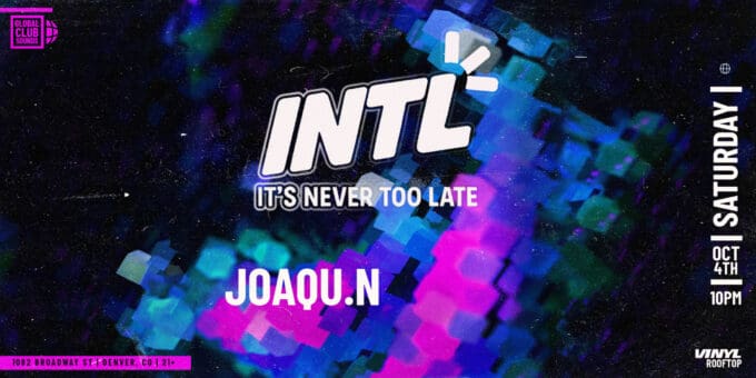 Joaqu.n at Club Vinyl in Denver Event Flyer Oct 4