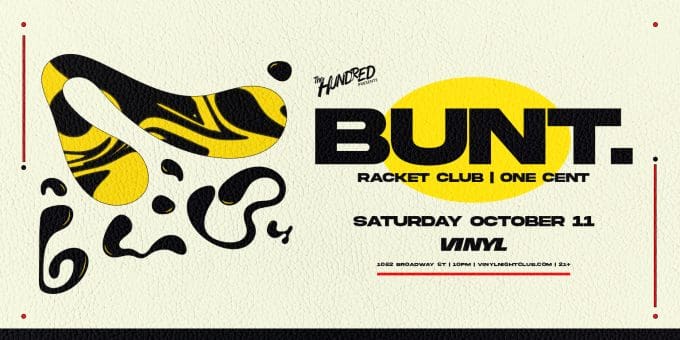 Bunt at Club Vinyl in Denver Event Flyer Oct 11