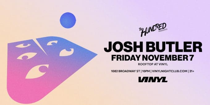 Josh Butler at Club Vinyl in Denver Event Flyer Nov 7
