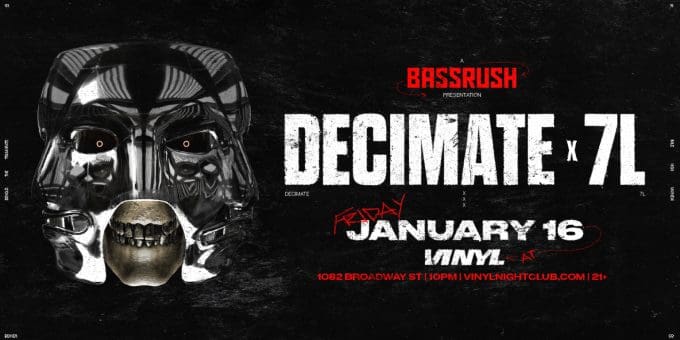 Decimate x 7L at Club Vinyl in Denver Event Flyer Jan 16