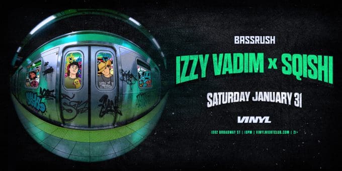 Izzy Vadim Sqishi at Club Vinyl in Denver Event Flyer Jan 31