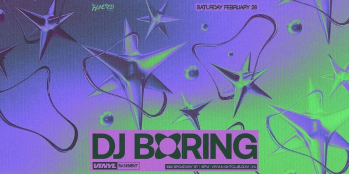 DJ Boring at Club Vinyl in Denver Event Flyer on Saturday 2/28