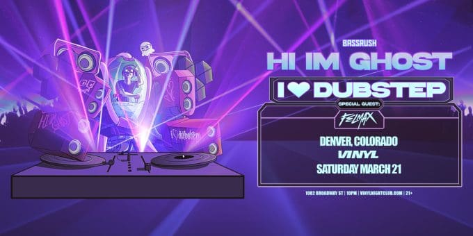 Hi I'm Ghost at Club Vinyl in Denver Event Flyer March 21