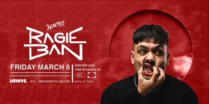 Ragie Ban at Club Vinyl in Denver Event Flyer March 6