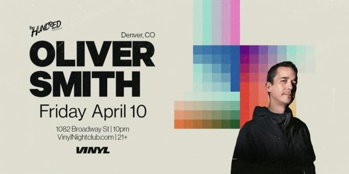 Oliver Smith at Club Vinyl in Denver Event Flyer on Friday 4/10