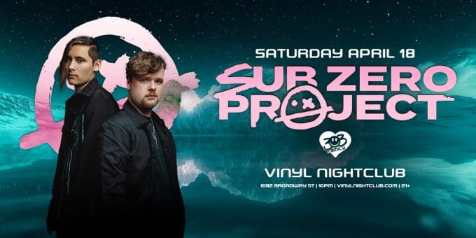Sub Zero Project at Club Vinyl in Denver Event Flyer April 18