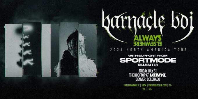 Barnacle Boi at Club Vinyl in Denver Event Flyer July 31