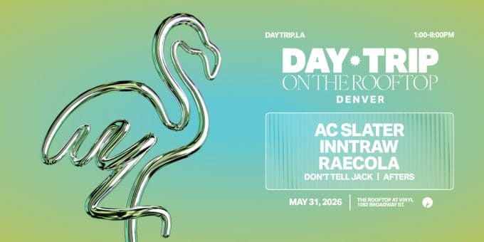 Day Trip at Club Vinyl in Denver Event Flyer May 31