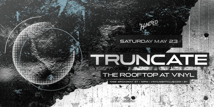 Truncate at Club Vinyl in Denver Event Flyer May 23