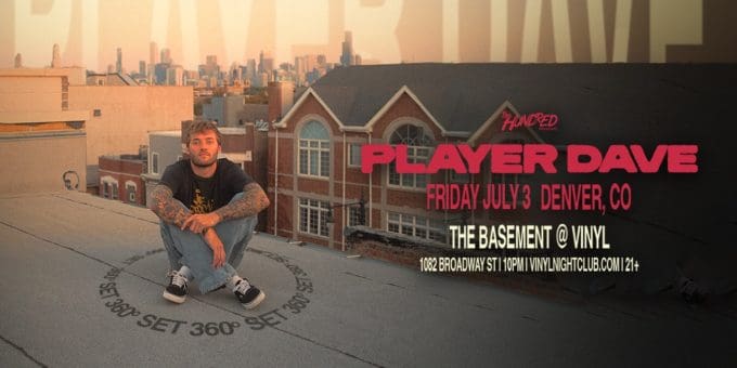 Player Dave at Club Vinyl in Denver Event Flyer on 7/3