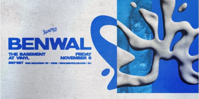 Benwal at Club Vinyl in Denver Event Flyer Nov 6