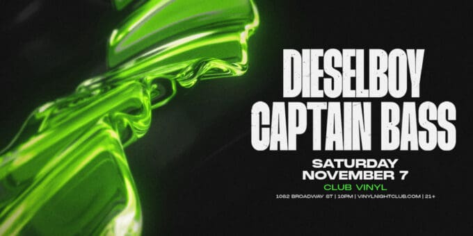 Dieselboy x Captain Bass at Club Vinyl in Denver Event Flyer Nov 7